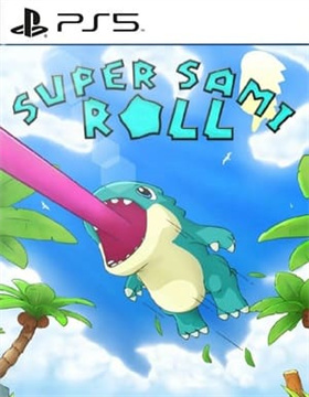 超级萨米卷 Super Sami Roll