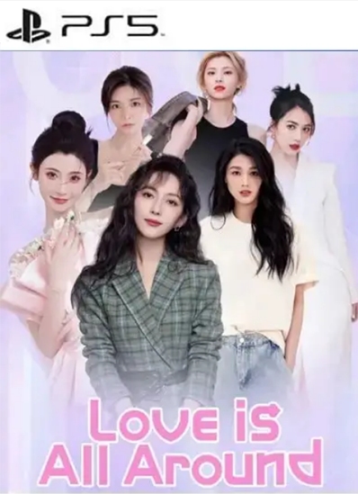 完蛋！我被美女包围了！ Love Is All Around